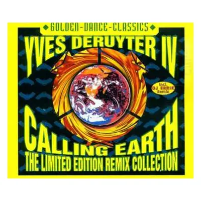 CD Yves Deruyter: Calling Earth (The Limited Edition Remix Collection)