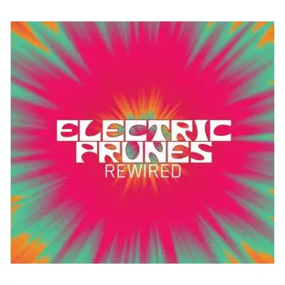 CD/DVD The Electric Prunes: Rewired