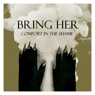 MC Bring Her: Comfort In The Shame