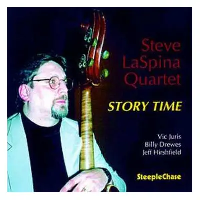 CD Steve LaSpina Quartet: Story Time