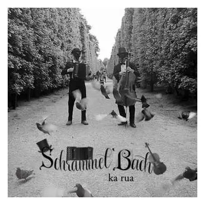 CD SchrammelBach: Ka Rua