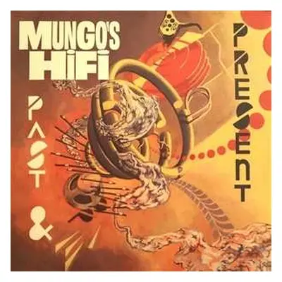 LP Mungo's Hi-Fi: Past & Present