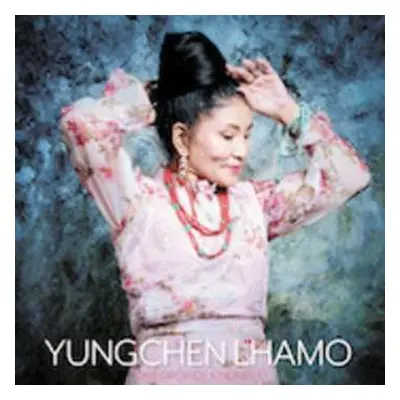 CD Yungchen Lhamo: One Drop Of Kindness