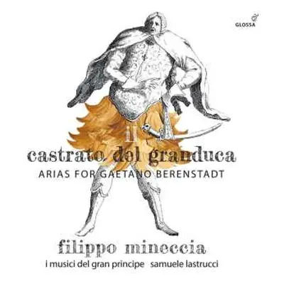 CD Georg Friedrich Händel: Filippo Mineccia - Il Castrato Del Granduca