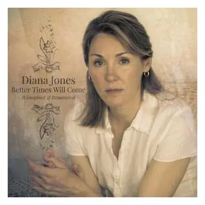 CD Diana Jones: Better Times Will Come