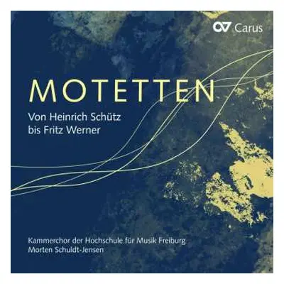 CD Morten Schuldt-Jensen: Motetten (Von Heinrich Schütz Bis Fritz Werner)