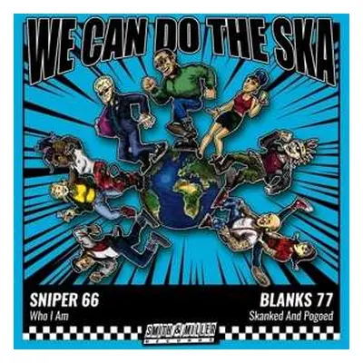 SP Sniper 66 & Blanks 77: 7-we Can Do The Ska 4