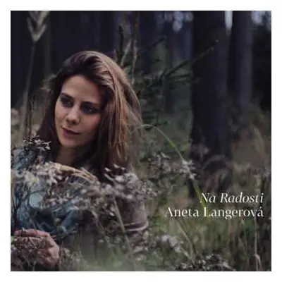 CD Aneta Langerová: Na Radosti