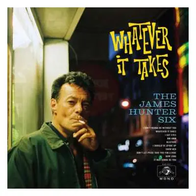 LP The James Hunter Six: Whatever It Takes