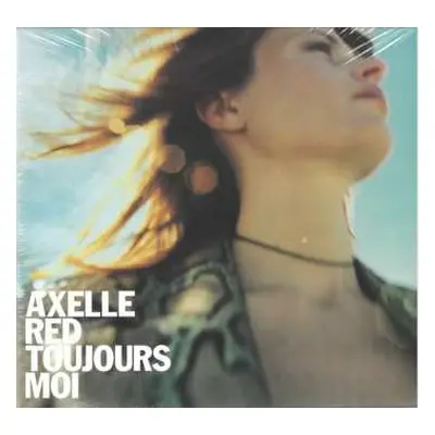 LP Axelle Red: Toujours Moi