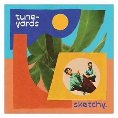 CD Tune-Yards: Sketchy.