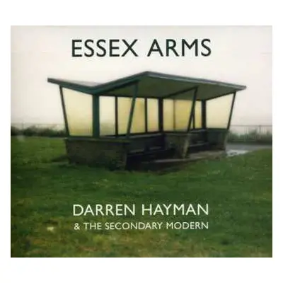 CD Darren Hayman & The Secondary Modern: Essex Arms