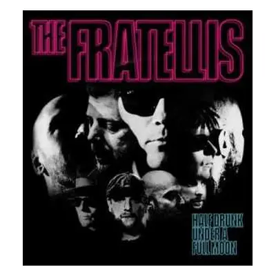 CD The Fratellis: Half Drunk Under A Full Moon