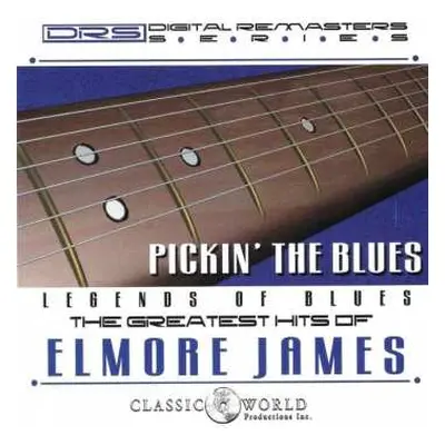 CD Elmore James: Pickin' The Blues / The Greatest Hits Of Elmore James