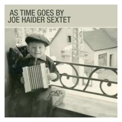 CD Joe Haider Sextet: As Time Goes By