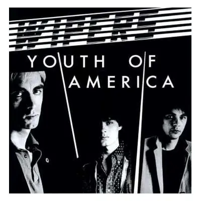 LP Wipers: Youth Of America