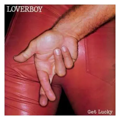 CD Loverboy: Get Lucky