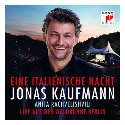 CD Amilcare Ponchielli: Jonas Kaufmann – Eine Italienische Nacht