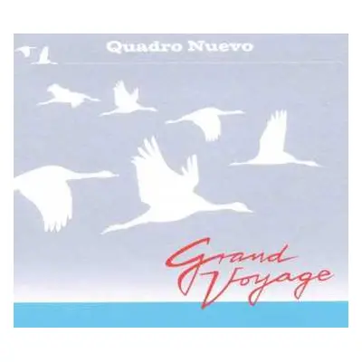 CD Quadro Nuevo: Grand Voyage