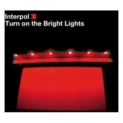 CD Interpol: Turn On The Bright Lights