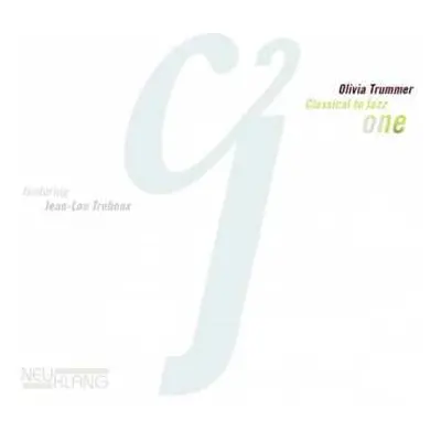 CD Olivia Trummer: Classical To Jazz One