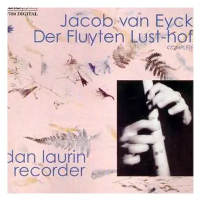 9CD Dan Laurin: Der Fluyten Lust-Hof (World Premiere Complete Recording)