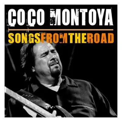 2CD Coco Montoya: Songs From The Road