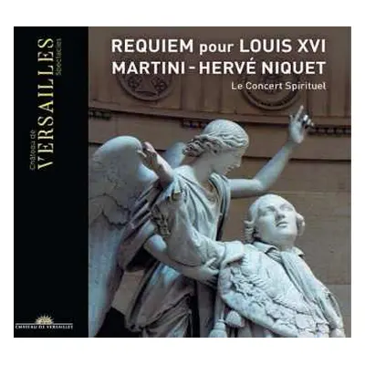 CD Hervé Niquet: Requiem Pour Louis XVI