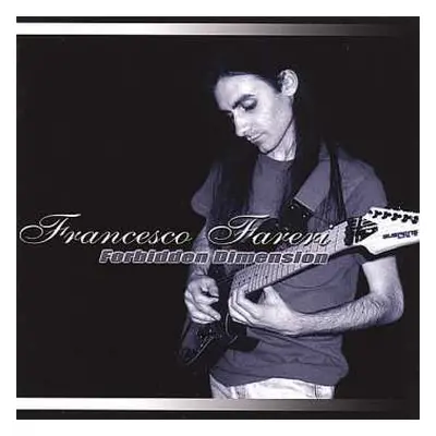 CD Francesco Fareri: Forbidden Dimension