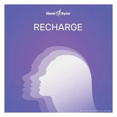 CD Hemi-Sync: Recharge