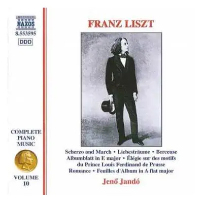 CD Franz Liszt: Scherzo And March • Liebesträume • Berceuse • Albumblatt In E Major • Élégie Sur