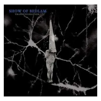 CD Show Of Bedlam: Transfiguration