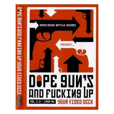 DVD Various: Dope Gun's And Fucking Up Your Video Deck - Vol. 1-3 1990-94