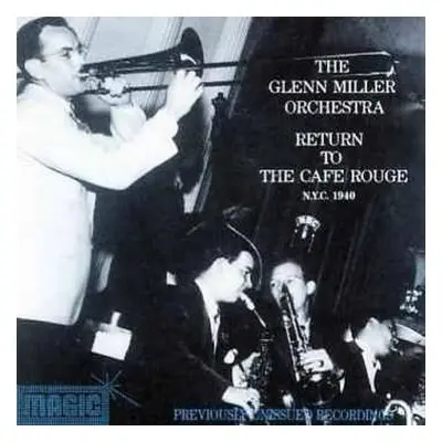 CD Glenn Miller & His Orchestra: Return To The Cafe Rouge