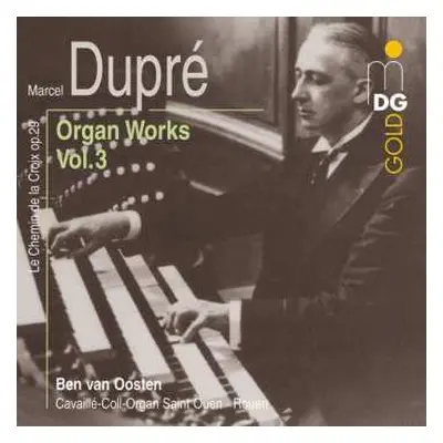 CD Marcel Dupré: Organ Works Vol. 3