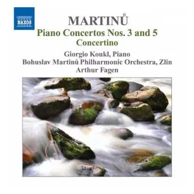 CD Bohuslav Martinů: Piano Concertos Nos. 3 And 5 / Concertino