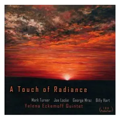 CD Yelena Eckemoff Quintet: A Touch Of Radiance