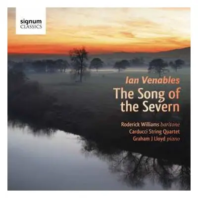 CD Ian Venables: The Song Of Severn Op.43