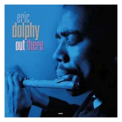 LP Eric Dolphy: Out There