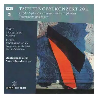 CD Toru Takemitsu: Tschernobylkonzert 2011 - Teil 2