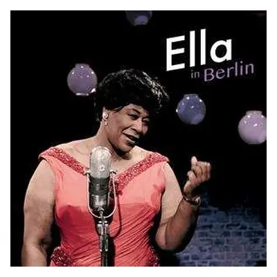 LP Ella Fitzgerald: Ella In Berlin LTD | CLR