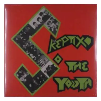 LP The Skeptix: ...So The Youth