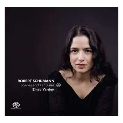 SACD Robert Schumann: Scenes And Fantasies