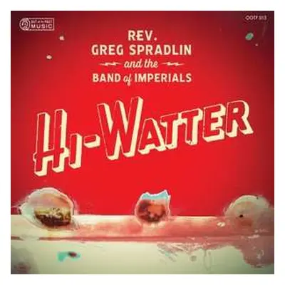 LP Rev. Greg Spradlin and the Band of Imperials: Hi-Watter