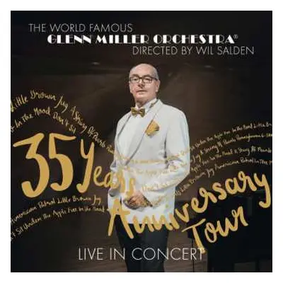 CD Glenn Miller And His Orchestra: 35 Years Anniversary Tour: Live