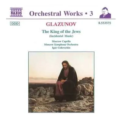 CD Alexander Glazunov: The King Of The Jews