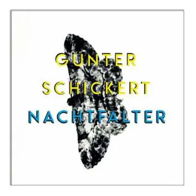 CD Günter Schickert: Nachtfalter