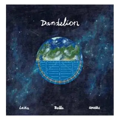 CD Dandelion: Laika, Belka, Strelka