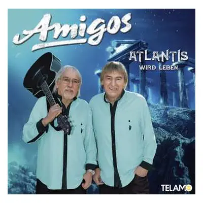 CD Die Amigos: Atlantis Wird Leben