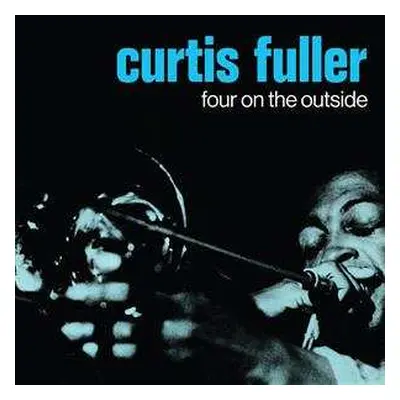 LP Curtis Fuller: Four On The Outside (180g)